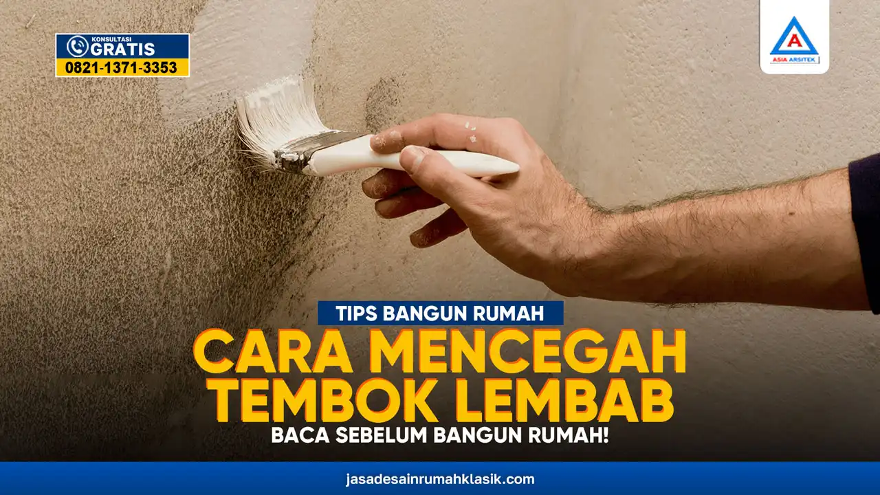 Cara Mencegah Tembok Lembab Baca Sebelum Bangun Rumah!